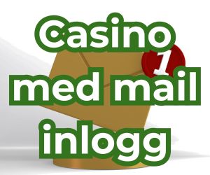 casino med mail inloggning